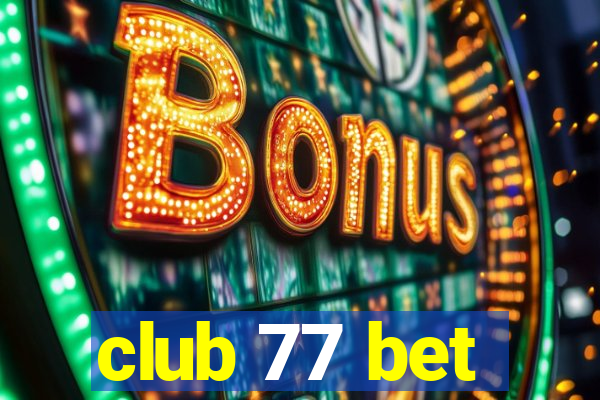 club 77 bet